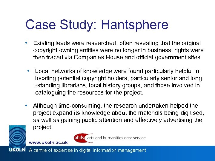 Case Study: Hantsphere • Existing leads were researched, often revealing that the original copyright