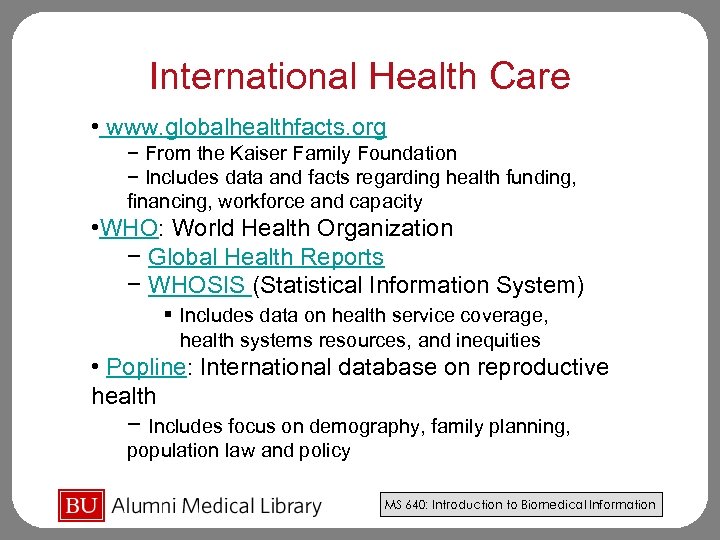 International Health Care • www. globalhealthfacts. org − From the Kaiser Family Foundation −