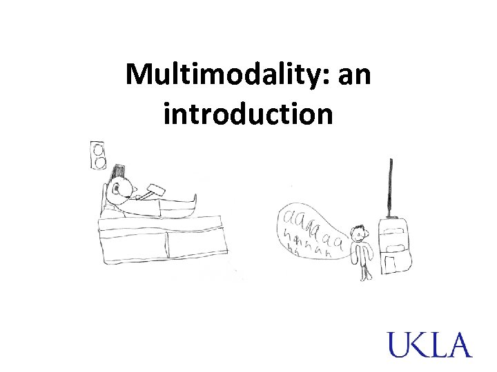 Multimodality: an introduction 