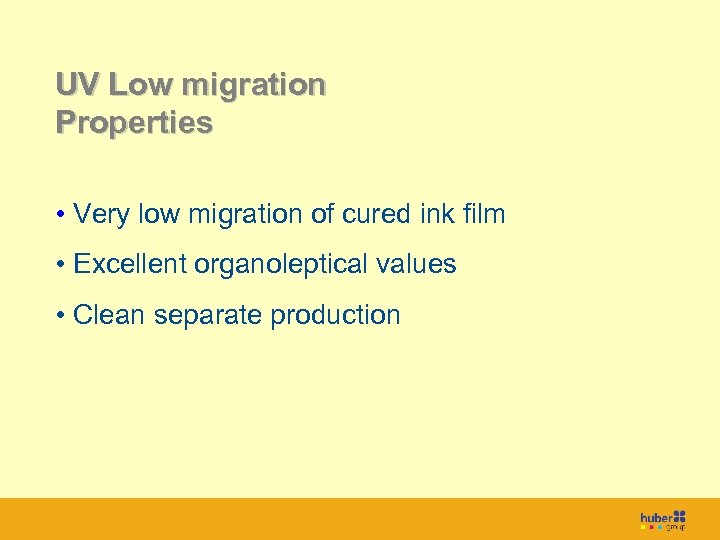 Titel UV Low migration Properties • Very low migration of cured ink film •