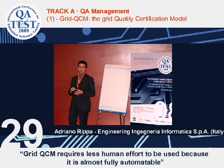 TRACK A · QA Management (1) - Grid-QCM: the grid Quality Certification Model 29