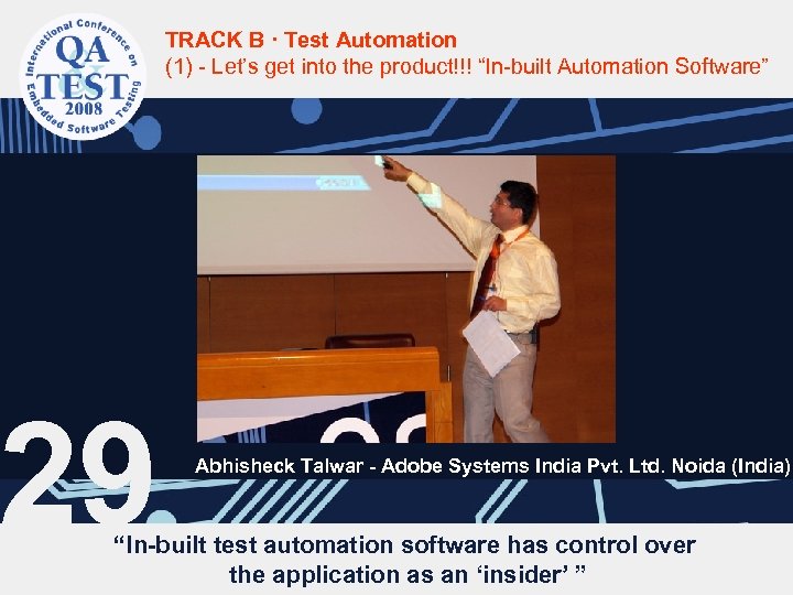 TRACK B · Test Automation (1) - Let’s get into the product!!! “In-built Automation
