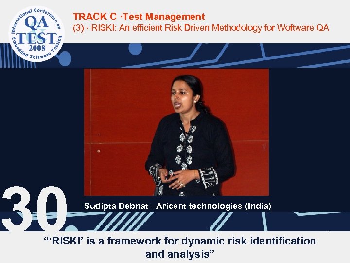 TRACK C ·Test Management (3) - RISKI: An efficient Risk Driven Methodology for Woftware
