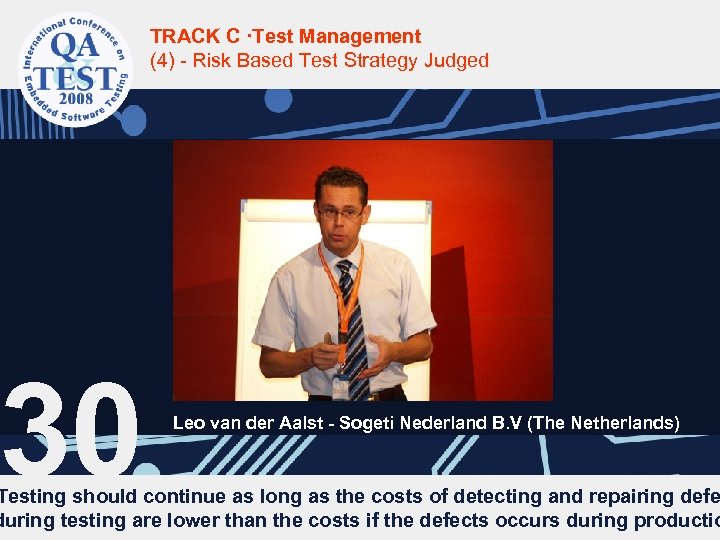 30 TRACK C ·Test Management (4) - Risk Based Test Strategy Judged Leo van