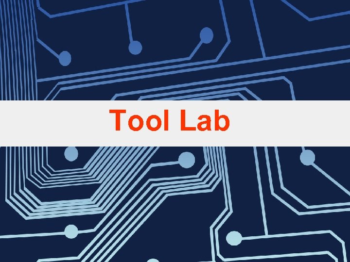 Tool Lab 