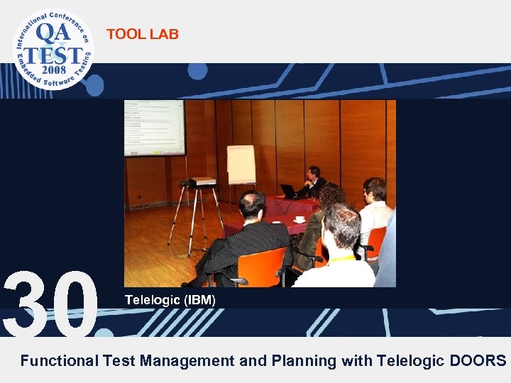 TOOL LAB 30 Telelogic (IBM) Functional Test Management and Planning with Telelogic DOORS 