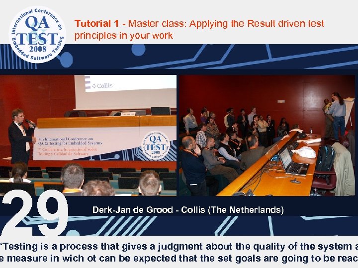 29 Tutorial 1 - Master class: Applying the Result driven test principles in your
