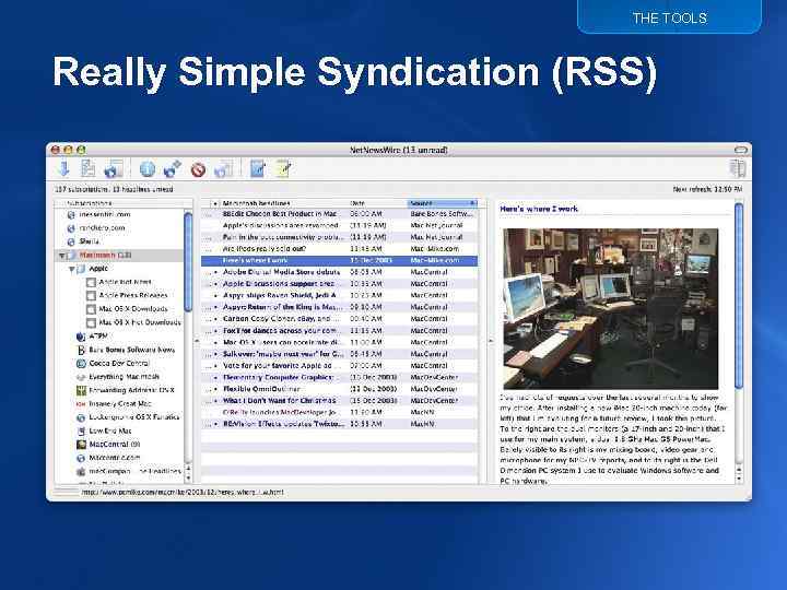 THE TOOLS Really Simple Syndication (RSS) 