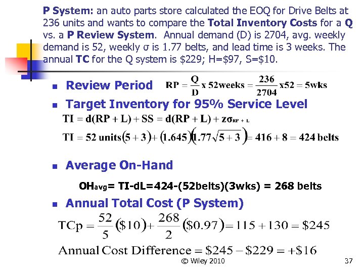 P System: an auto parts store calculated the EOQ for Drive Belts at 236