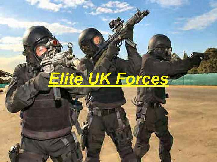 Elite UK Forces 