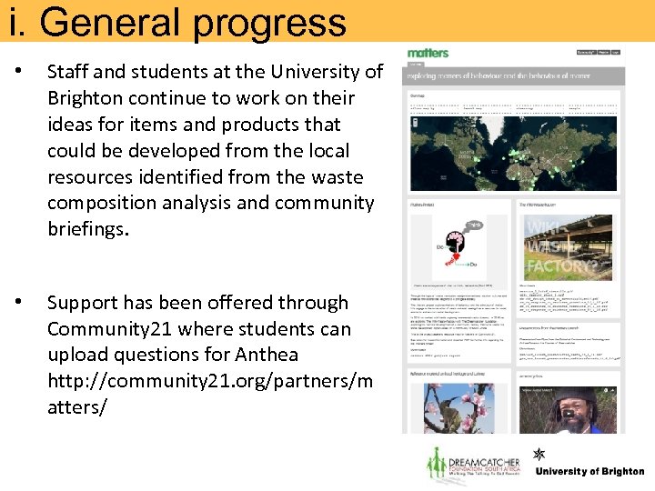 i. General progress • Staff and students at the University of Brighton continue to