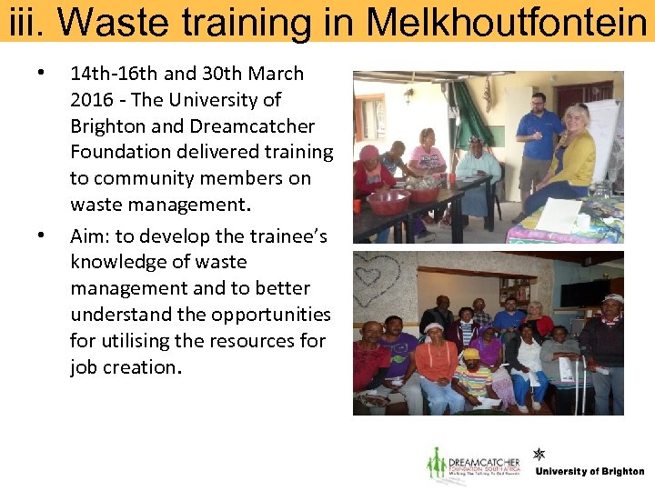 iii. Waste training in Melkhoutfontein • • 14 th-16 th and 30 th March