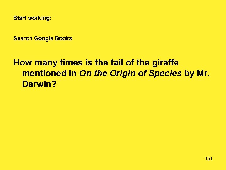 Start working: Search Google Books How many times is the tail of the giraffe