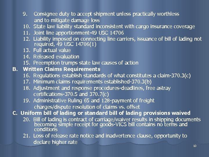 9. Consignee duty to accept shipment unless practically worthless and to mitigate damage loss