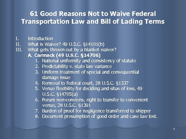 61 Good Reasons Not to Waive Federal Transportation Law and Bill of Lading Terms