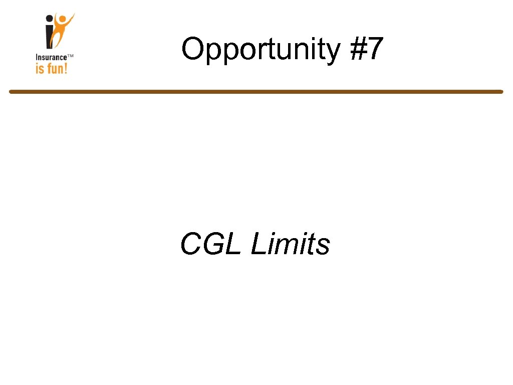 Opportunity #7 CGL Limits 