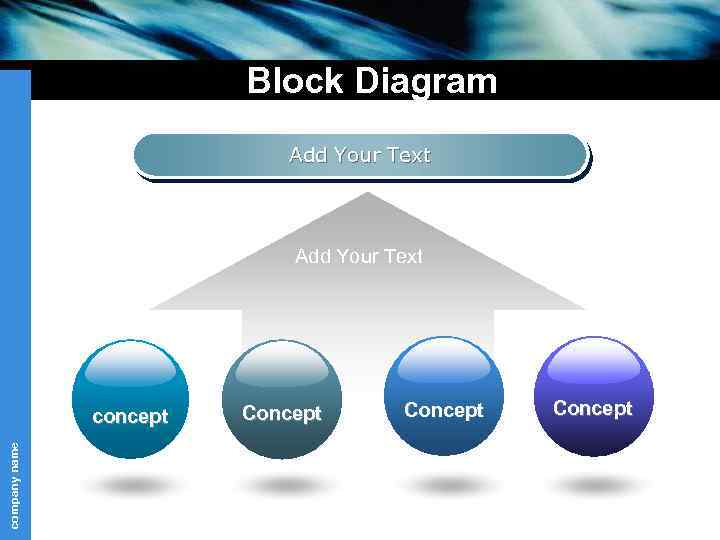 Block Diagram Add Your Text company name concept Concept 