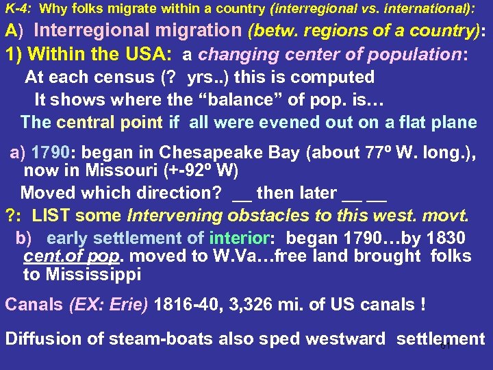 K-4: Why folks migrate within a country (interregional vs. international): A) Interregional migration (betw.