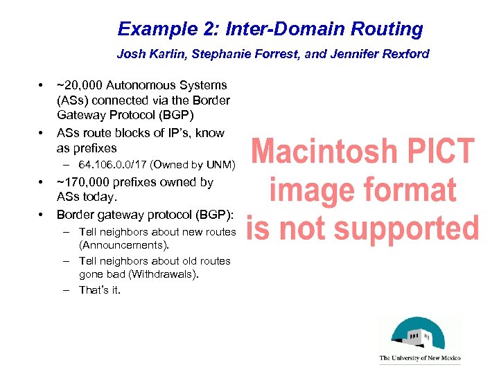 Example 2: Inter-Domain Routing Josh Karlin, Stephanie Forrest, and Jennifer Rexford • • ~20,
