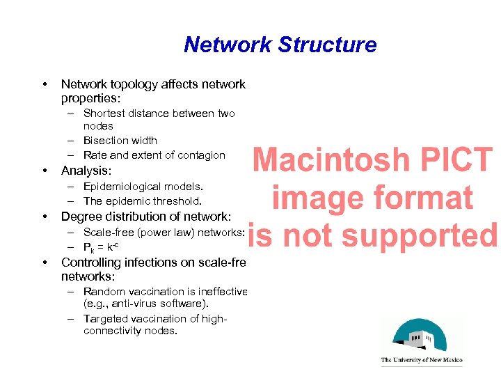 Network Structure • Network topology affects network properties: – Shortest distance between two nodes