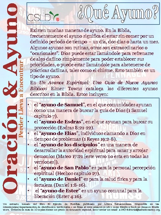 Perder Lleva a Encontrar Existen muchas maneras de ayuno. En la Biblia, frecuentemente el