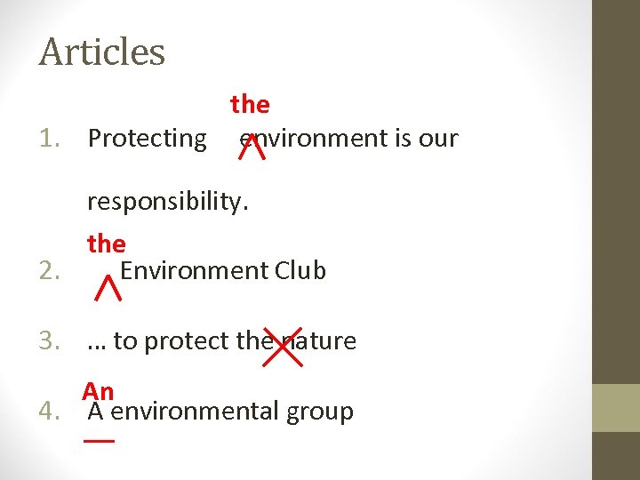 Articles the 1. Protecting environment is our responsibility. the 2. Environment Club 3. …