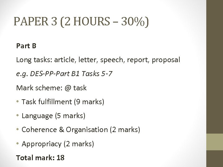 PAPER 3 (2 HOURS – 30%) Part B Long tasks: article, letter, speech, report,