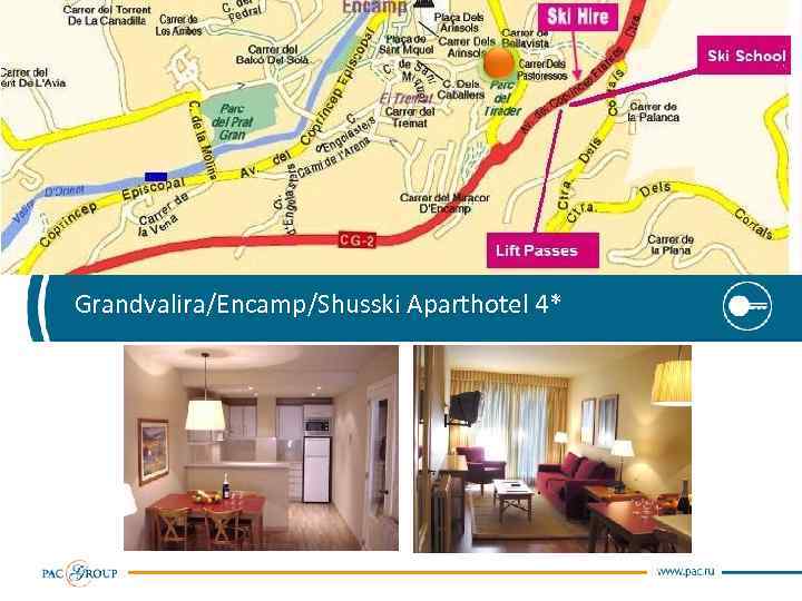 Grandvalira/Encamp/Shusski Aparthotel 4* 