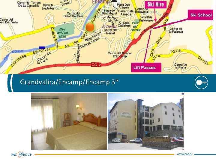 Grandvalira/Encamp 3* 