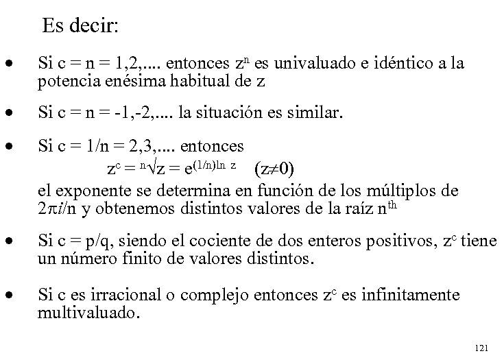 Es decir: · Si c = n = 1, 2, . . entonces zn