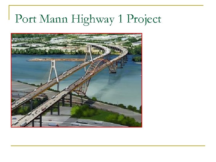 Port Mann Highway 1 Project 