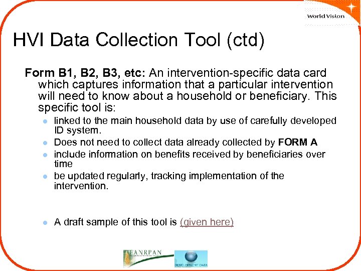 HVI Data Collection Tool (ctd) Form B 1, B 2, B 3, etc: An