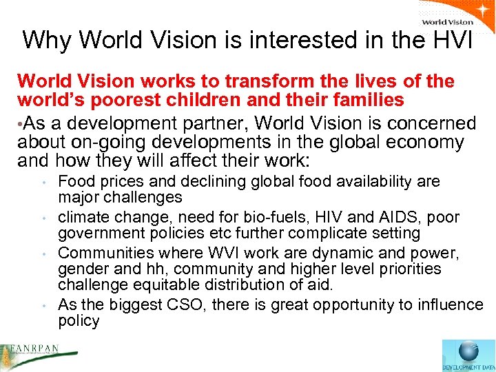 Why World Vision is interested in the HVI World Vision works to transform the
