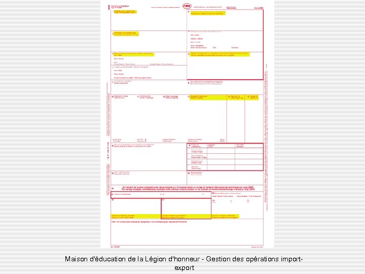 Maison d'éducation de la Légion d'honneur - Gestion des opérations importexport 