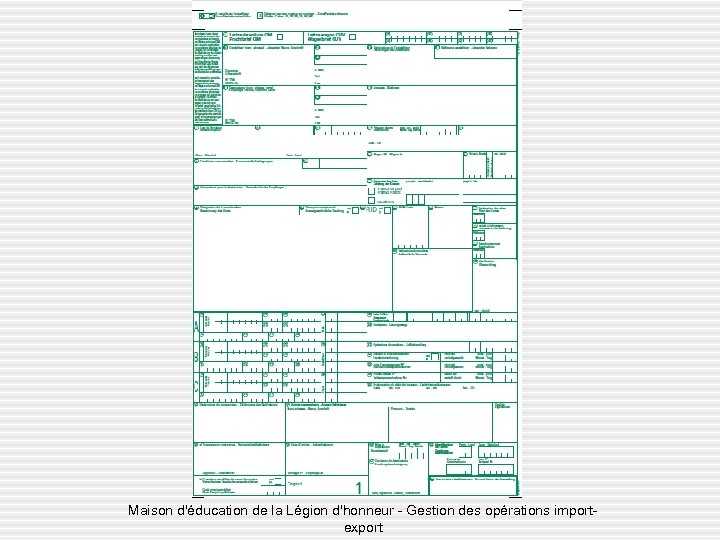 Maison d'éducation de la Légion d'honneur - Gestion des opérations importexport 