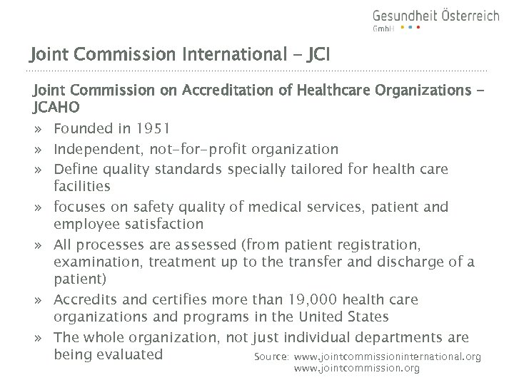 Joint Commission International - JCI Joint Commission on Accreditation of Healthcare Organizations JCAHO »