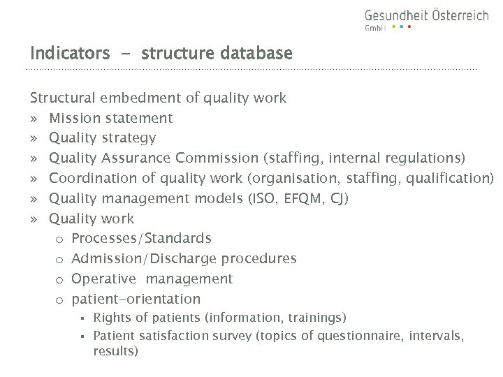 Indicators - structure database Structural embedment of quality work » Mission statement » Quality