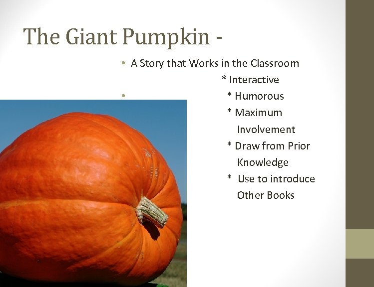 The Giant Pumpkin • A Story that Works in the Classroom * Interactive •