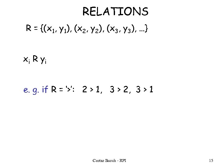 RELATIONS R = {(x 1, y 1), (x 2, y 2), (x 3, y