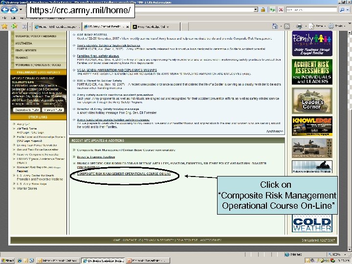 https: //crc. army. mil/home/ Click on “Composite Risk Management Operational Course On-Line” 15 