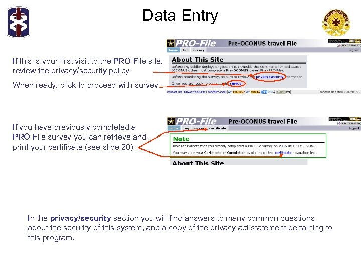 Data Entry If this is your first visit to the PRO-File site, review the