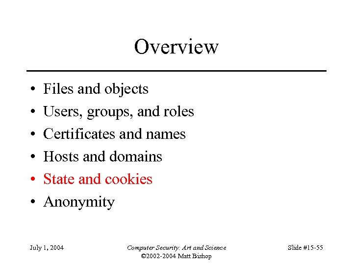 Overview • • • Files and objects Users, groups, and roles Certificates and names