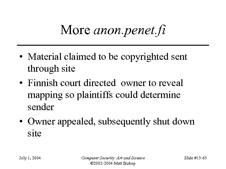 More anon. penet. fi • Material claimed to be copyrighted sent through site •