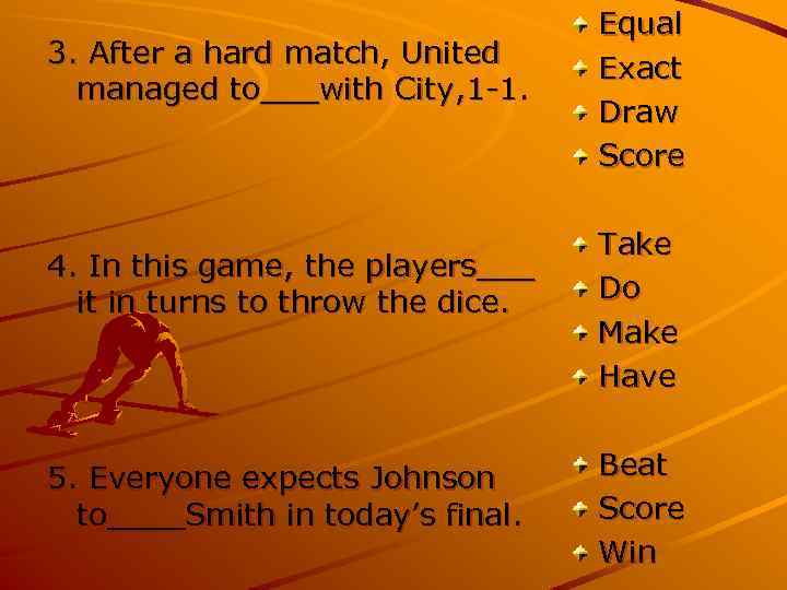 3. After a hard match, United managed to___with City, 1 -1. 4. In this