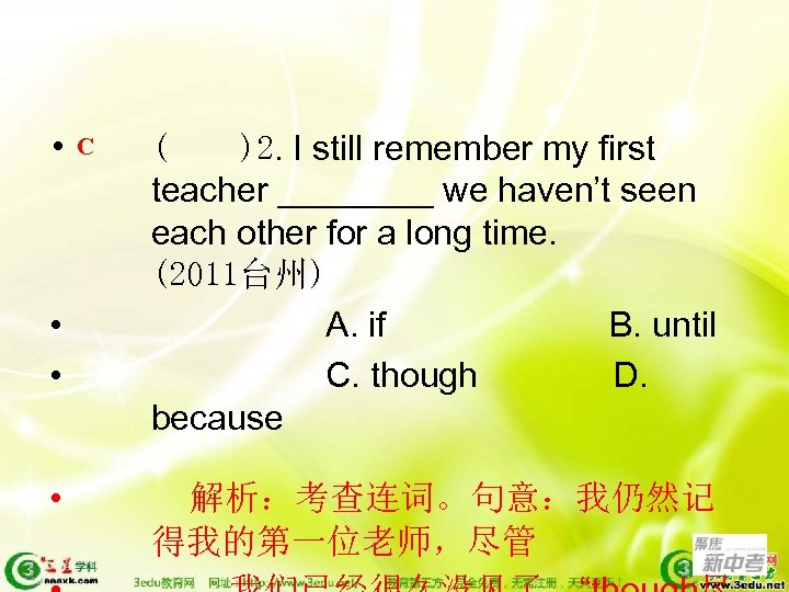  • C • • • ( )2. I still remember my first teacher