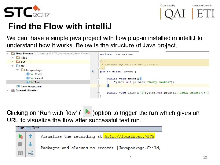 Find the Flow with intelli. J We can have a simple java project with