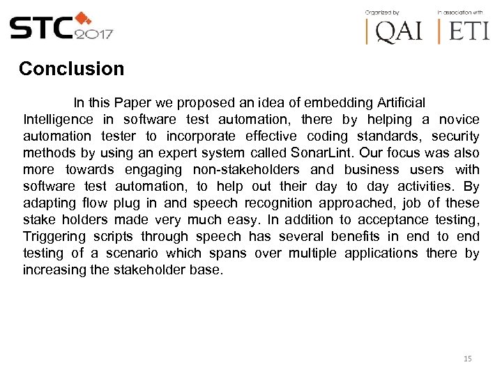 Conclusion In this Paper we proposed an idea of embedding Artificial Intelligence in software
