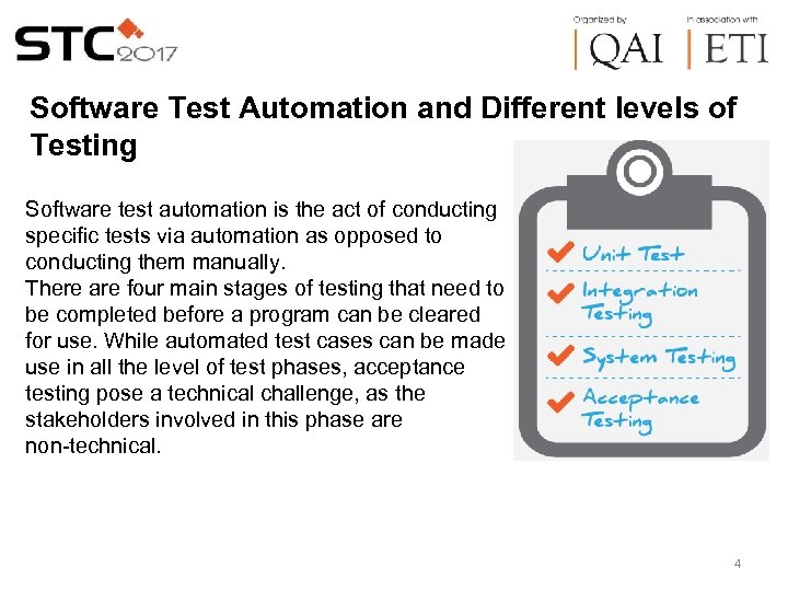 Software Test Automation and Different levels of Testing Software test automation is the act
