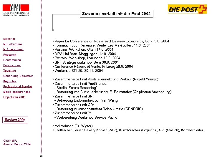 Zusammenarbeit mit der Post 2004 Editorial • Paper for Conference on Postal and Delivery