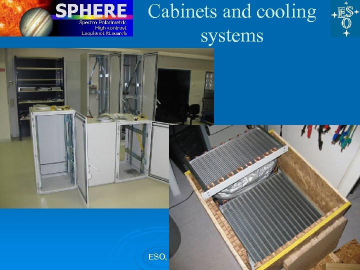 Cabinets and cooling systems ESO, 27 Nov 09 